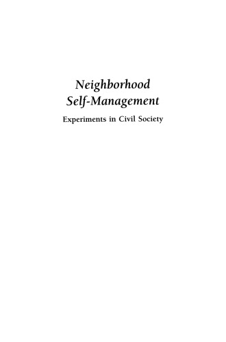 Neighborhood Self-Management: Experiments in Civil Society