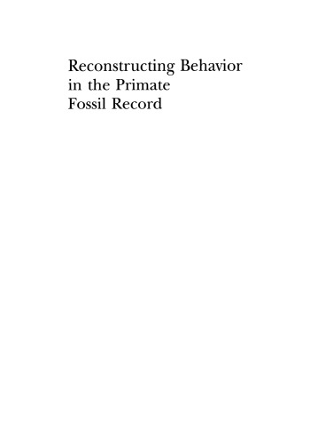 Reconstructing Behavior in the Primate Fossil Record