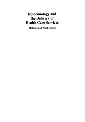 Epidemiology and the Delivery of Health Care Services: Methods and Applications