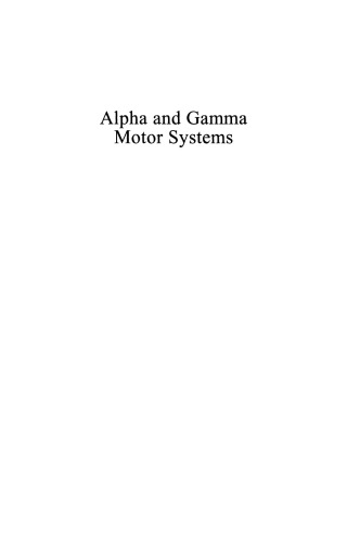 Alpha and Gamma Motor Systems