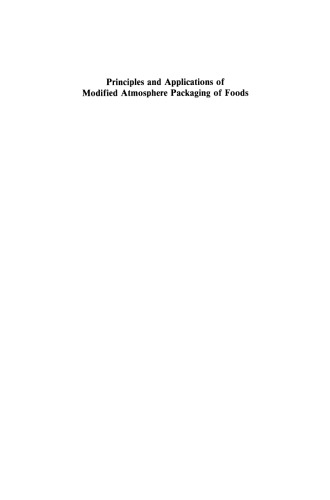 Principles and Applications of Modified Atmosphere Packaging of Foods