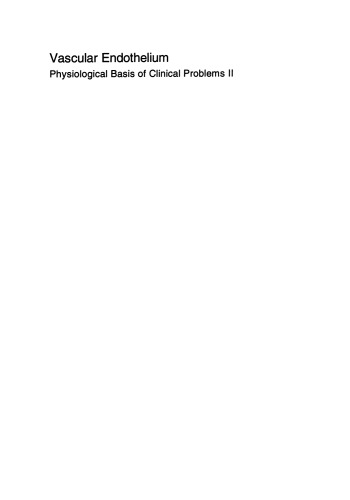 Vascular Endothelium: Physiological Basis of Clinical Problems II