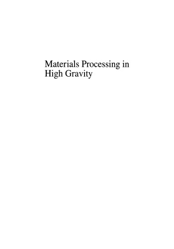 Materials Processing in High Gravity