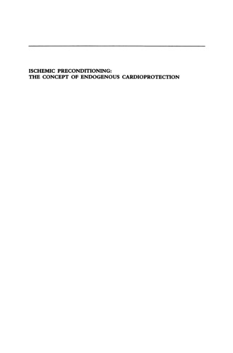 Ischemic Preconditioning: The Concept of Endogenous Cardioprotection