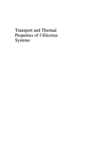 Transport and Thermal Properties of f-Electron Systems