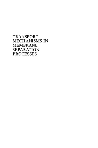 Transport Mechanisms in Membrane Separation Processes