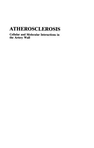 Atherosclerosis: Cellular and Molecular Interactions in the Artery Wall