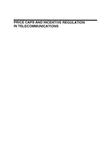 Price Caps and Incentive Regulation in Telecommunications