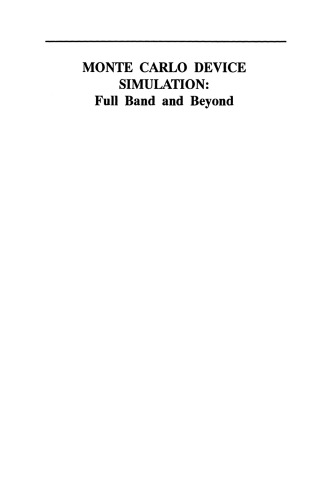 Monte Carlo Device Simulation: Full Band and Beyond