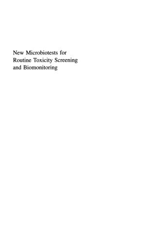 New Microbiotests for Routine Toxicity Screening and Biomonitoring