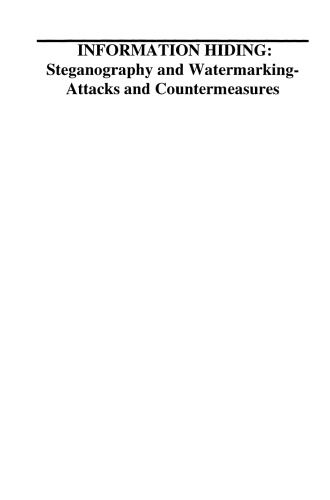 Information Hiding: Steganography and Watermarking-Attacks and Countermeasures