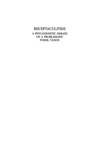 Receptaculitids: A Phylogenetic Debate on a Problematic Fossil Taxon