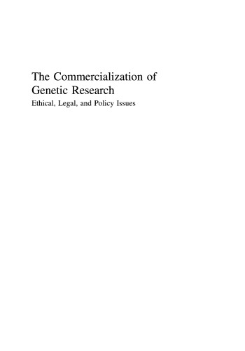 The Commercialization of Genetic Research: Ethical, Legal, and Policy Issues