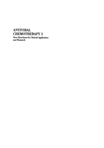 Antiviral Chemotherapy 5: New Directions for Clinical Application and Research