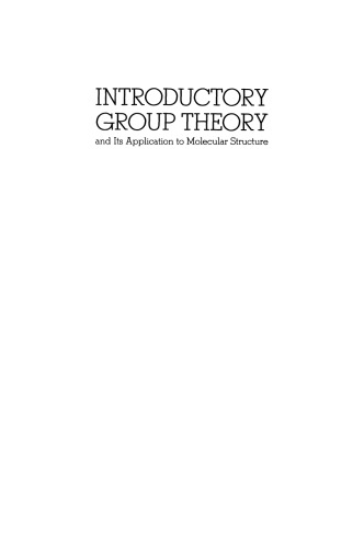 Introductory Group Theory: and Its Application to Molecular Structure