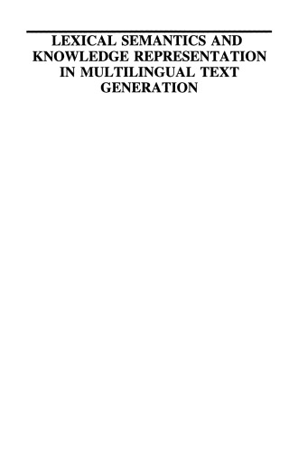 Lexical Semantics and Knowledge Representation in Multilingual Text Generation