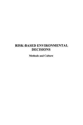 Risk-Based Environmental Decisions: Methods and Culture