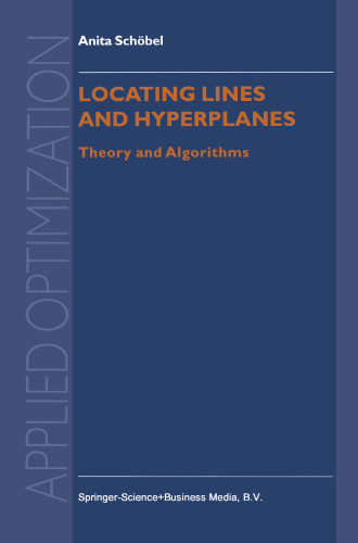 Locating Lines and Hyperplanes: Theory and Algorithms