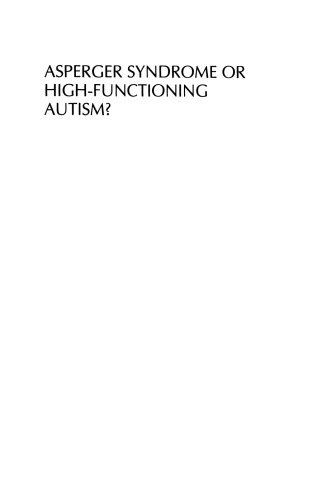 Asperger Syndrome or High-Functioning Autism?