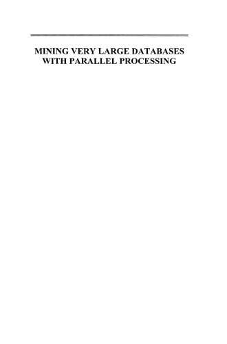 Mining Very Large Databases with Parallel Processing