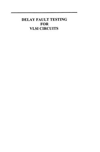Delay Fault Testing for VLSI Circuits