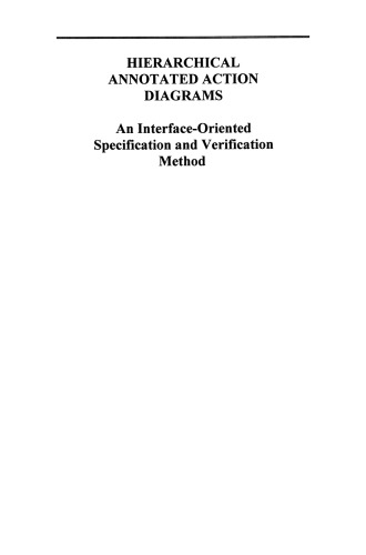Hierarchical Annotated Action Diagrams: An Interface-Oriented Specification and Verification Method