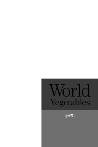 World Vegetables: Principles, Production, and Nutritive Values