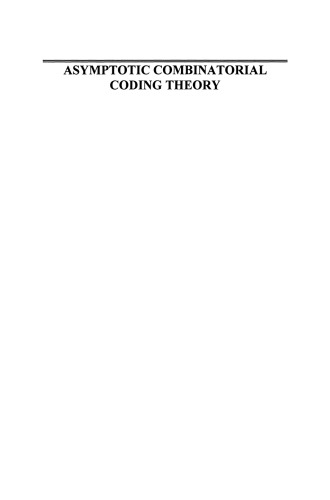 Asymptotic Combinatorial Coding Theory