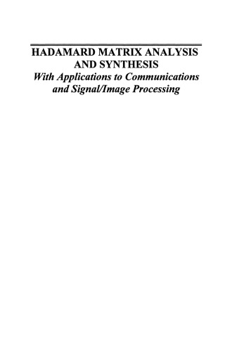 Hadamard Matrix Analysis and Synthesis: With Applications to Communications and Signal/Image Processing