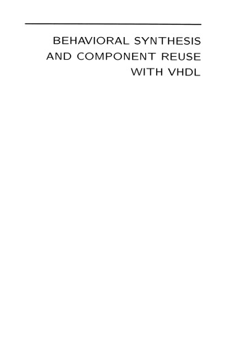 Behavioral Synthesis and Component Reuse with VHDL