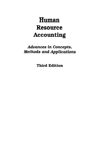 Human Resource Accounting: Advances in Concepts, Methods and Applications