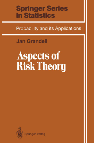 Aspects of Risk Theory (Springer Series in Statistics)