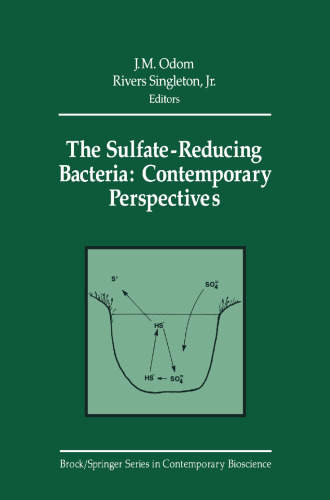 The Sulfate-Reducing Bacteria: Contemporary Perspectives