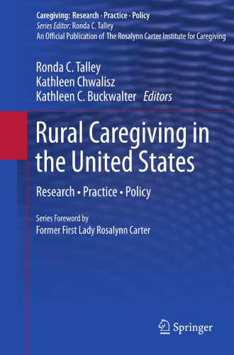 Rural Caregiving in the United States: Research, Practice, Policy