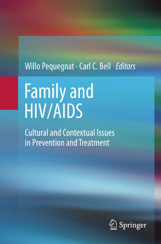 Family and HIV/AIDS: Cultural and Contextual Issues in Prevention and Treatment