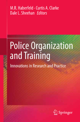 Police Organization and Training: Innovations in Research and Practice