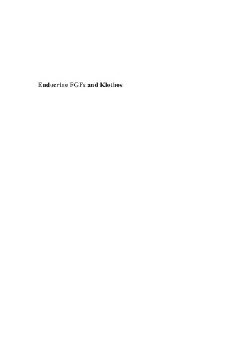 Endocrine FGFs and Klothos