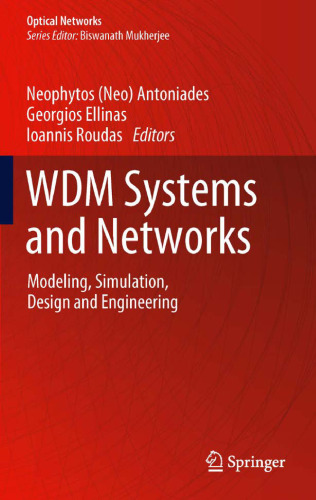 Design and Engineering of Wdm Systems and Networks