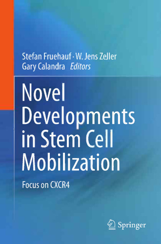 Novel Developments in Stem Cell Mobilization: Focus on CXCR4