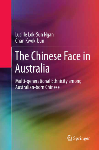 The Chinese Face in Australia: Multi-generational Ethnicity among Australian-born Chinese