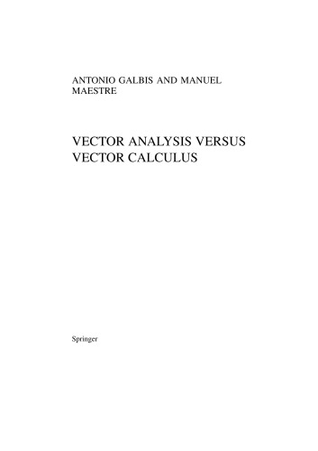 Vector Analysis Versus Vector Calculus (Instructor Solution Manual, Solutions)