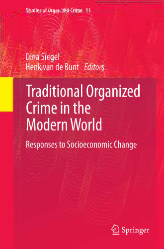 Traditional Organized Crime in the Modern World: Responses to Socioeconomic Change