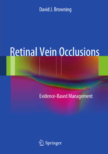 Retinal Vein Occlusions: Evidence-Based Management