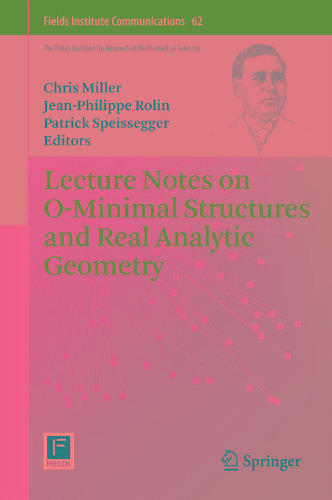 Lecture Notes on O-Minimal Structures and Real Analytic Geometry
