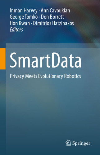 SmartData: Privacy Meets Evolutionary Robotics