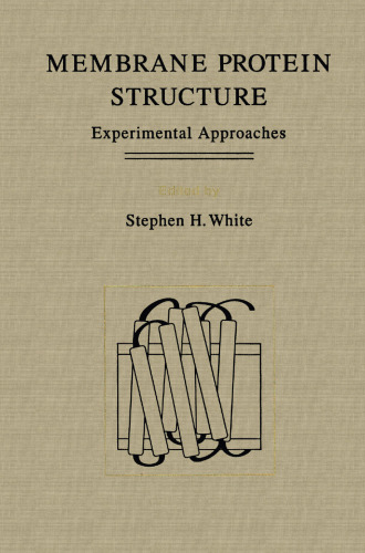Membrane Protein Structure: Experimental Approaches