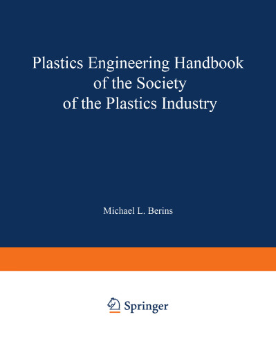 SPI Plastics Engineering Handbook of the Society of the Plastics Industry, Inc.