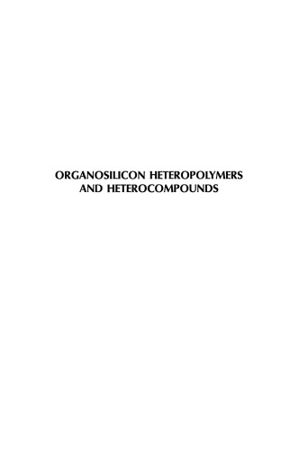 Organosilicon Heteropolymers and Heterocompounds