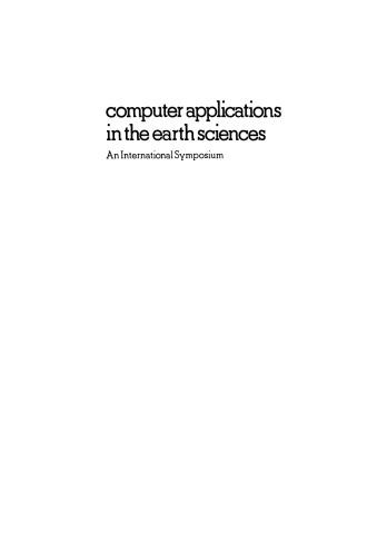 Computer Applications in the Earth Sciences: An International Symposium Proceedings of a conference on the state of the art held on campus at The University of Kansas, Lawrence on 16–18 June 1969. Sponsored by the Kansas Geological Survey, International Association for Mathematical Geology, and University of Kansas Extension