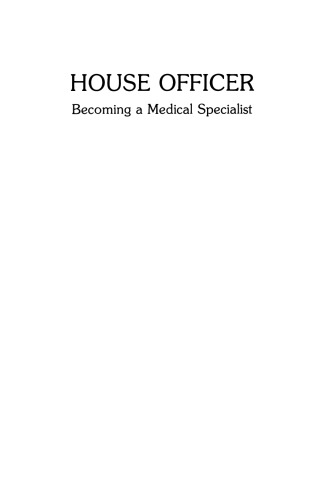 House Officer: Becoming a Medical Specialist